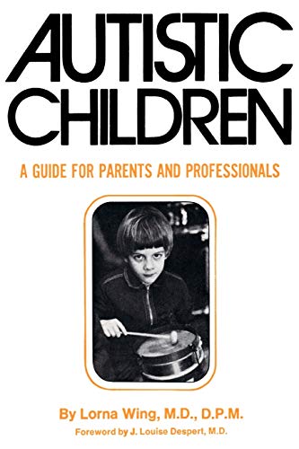 Stock image for Autistic Children: A Guide for Parents for sale by Jenson Books Inc