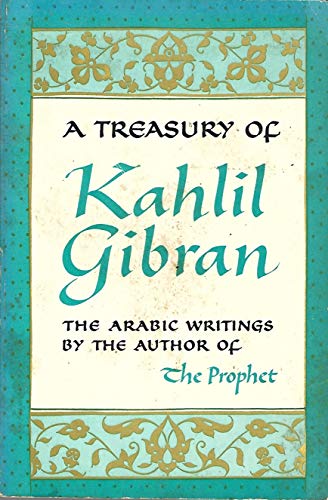 Stock image for A Treasury of Kahlil Gibran for sale by Better World Books
