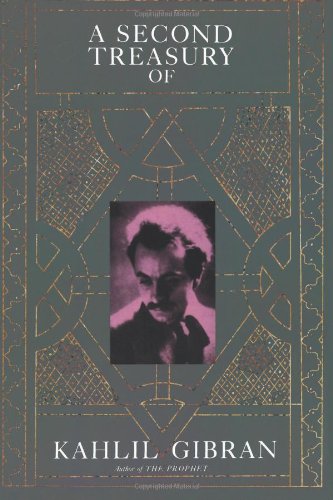 Stock image for Second Treasury of Kahlil Gibran for sale by Irish Booksellers