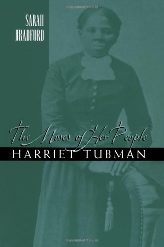 Imagen de archivo de Harriet Tubman : The Moses of Her People a la venta por Better World Books