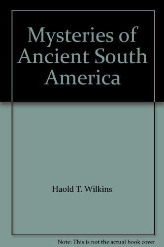 Imagen de archivo de Mysteries of Ancient South America a la venta por ThriftBooks-Atlanta