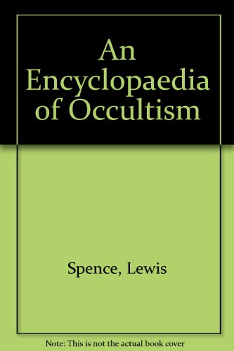 9780806504278: An Encyclopaedia of Occultism