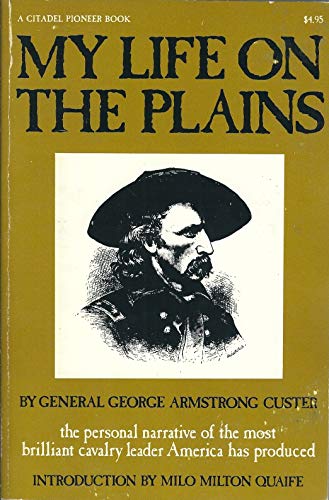 Imagen de archivo de My Life on the Plains a la venta por N. Fagin Books