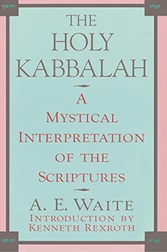 Beispielbild fr The Holy Kabbalah: A Mystical Interpretation of the Scriptures zum Verkauf von BooksRun