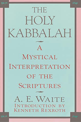 Stock image for The Holy Kabbalah A Mystical Interpretation of the Scriptures for sale by PBShop.store US