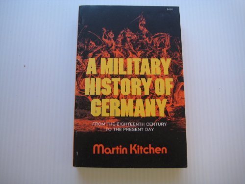 Stock image for A Military History of Germany : From the 18th Century to the Present Day for sale by Better World Books