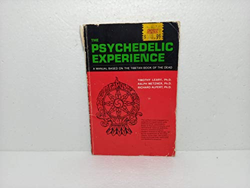 Beispielbild fr The Psychedelic Experience: A Manual Based on the Tibetan Book of the Dead zum Verkauf von Vashon Island Books
