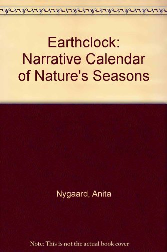 9780806505671: Earthclock: Narrative Calendar of Nature's Seasons