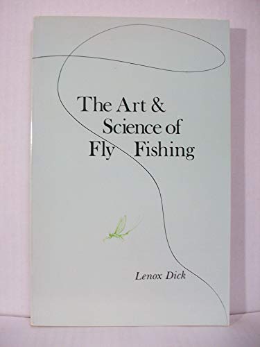 Imagen de archivo de The Art and Science of Fly Fishing a la venta por Better World Books: West