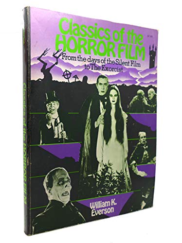 Stock image for Classics of the Horror Film. From the Days of the Silent Film to The Exorcist for sale by Rob the Book Man