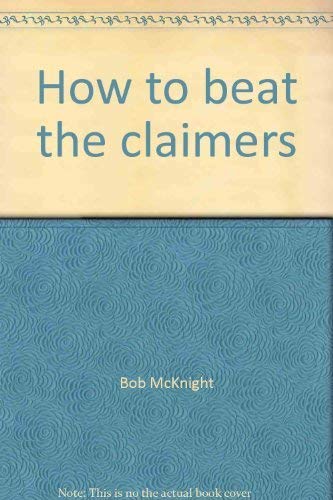 Stock image for How to beat the claimers for sale by HPB-Diamond