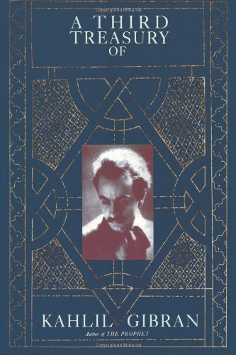 Stock image for A THIRD TREASURY OF KAHLIL GIBRAN for sale by Front Range Books, LLC