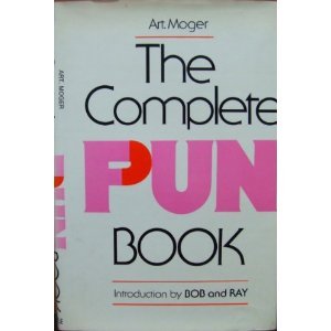 Stock image for The Complete Pun Book for sale by ThriftBooks-Dallas