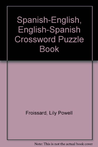 Beispielbild fr The Spanish-English, English-Spanish Crossword Puzzle Book zum Verkauf von ThriftBooks-Dallas