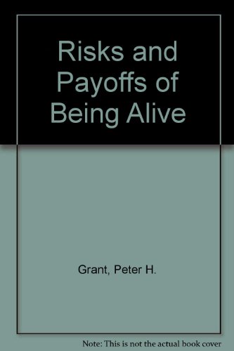 Beispielbild fr Risks and Payoffs of Being Alive: An Introduction to Holistic Therapy zum Verkauf von Wonder Book