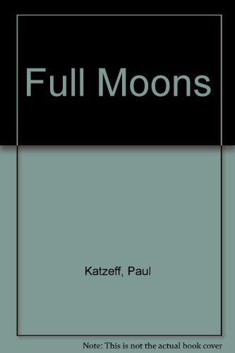 Imagen de archivo de Full Moons: Fact and Fantasy About Lunar Influence a la venta por HPB-Emerald