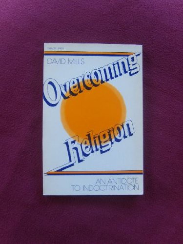 Overcoming Religion (9780806507422) by Mills, David