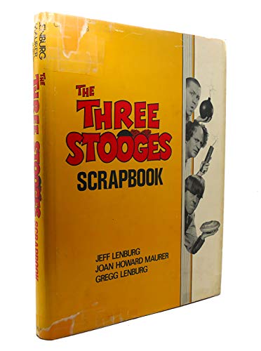 Beispielbild fr The Three Stooges Scrapbook zum Verkauf von Arnold M. Herr