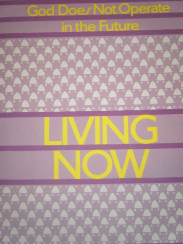 Living Now (9780806509112) by Goldsmith, Joel S.