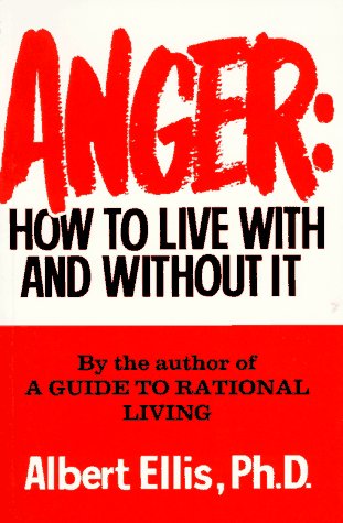 Beispielbild fr Anger: How to Live With and Without It zum Verkauf von SecondSale