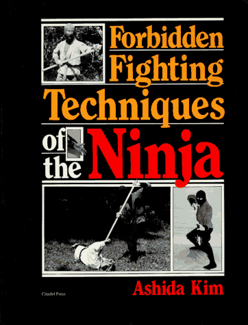 9780806509570: Forbidden Fighting Techniques of the Ninja