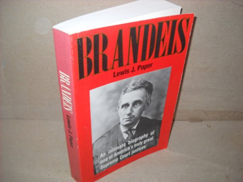 Stock image for Brandeis: An Intimate Biography of One of America's Truly Great Supreme Court Justices for sale by Wonder Book