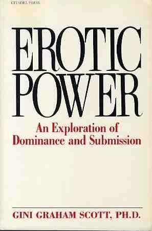 Imagen de archivo de Erotic Power: An Exploration of Dominance and Submission a la venta por HPB-Emerald