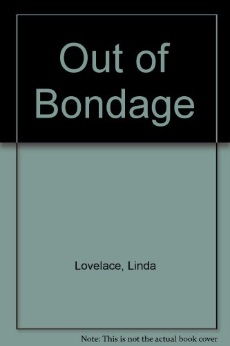 Out of Bondage (9780806509921) by Linda Lovelace; Mike McGrady