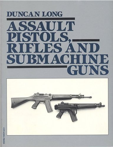 9780806510422: Assault Pistols, Rifles and Submachine Guns