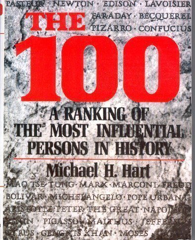 Stock image for The 100: A Ranking of The Most Influential Persons in History for sale by More Than Words