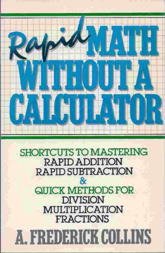 Imagen de archivo de Rapid Math Without a Calculato a la venta por ThriftBooks-Dallas