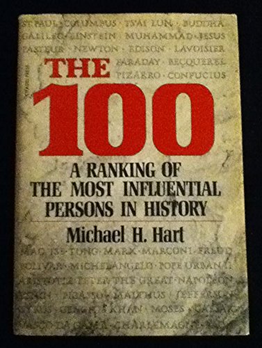 Beispielbild fr The One Hundred : A Ranking of History's Most Influential Persons zum Verkauf von Better World Books: West