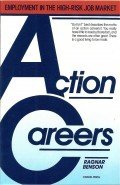 9780806510798: Action Careers: Employment in the High-Risk Job Market