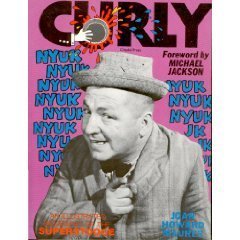 Beispielbild fr Curly: An Illustrated Biography of the Superstooge zum Verkauf von Half Price Books Inc.