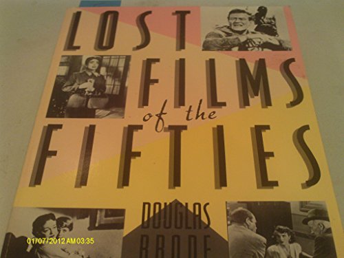 Stock image for Lost Films of the Fifties for sale by Better World Books