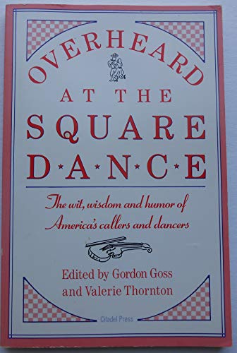 9780806511207: Overheard at the Square Dance