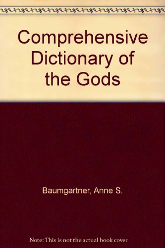 9780806511238: Comprehensive Dictionary of the Gods