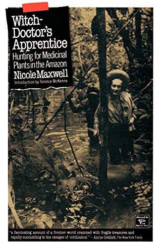 9780806511740: Witch Doctor's Apprentice: Hunting for Medicinal Plants in the Amazon (Library of the Mystic Arts)