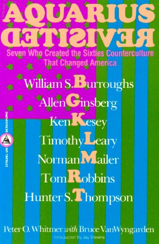 Stock image for Aquarius Revisited: Seven Who Created the Sixties Counterculture That Changed America (Citadel Underground Series) Whitmer, Peter O. for sale by Michigander Books