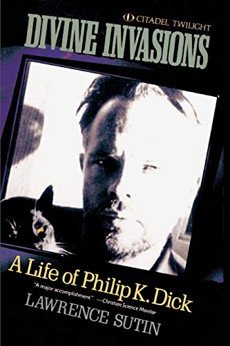 Beispielbild fr Divine Invasions. A Life of Philip K. Dick [A Citadel Twilight Book] zum Verkauf von Arapiles Mountain Books - Mount of Alex