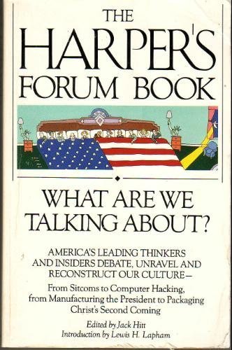 Imagen de archivo de What Are We Talking About?: The Harper's Forum Book a la venta por ThriftBooks-Dallas