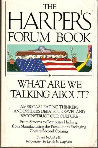 Stock image for What Are We Talking About?: The Harper's Forum Book for sale by ThriftBooks-Dallas