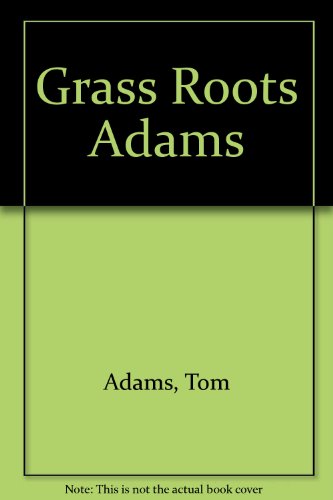 Stock image for Grass Roots : How Ordinary People Are Changing America for sale by Better World Books: West