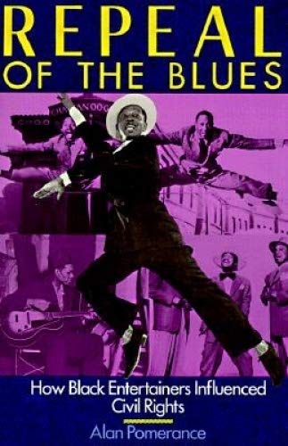 9780806512440: Repeal of the Blues: How Black Entertainers Influenced Civil Rights