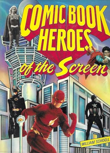 Stock image for Comic Book Heroes of the Screen for sale by HPB Inc.