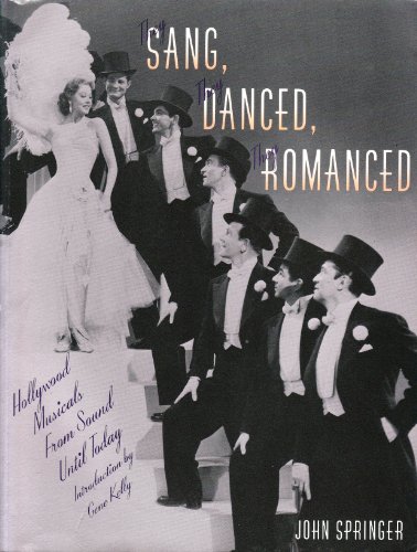 Beispielbild fr They Sang! They Danced! They Romanced!: A Pictorial History of the Movie Musical zum Verkauf von HPB-Diamond