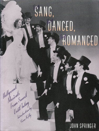 Imagen de archivo de They Sang! They Danced! They Romanced!: A Pictorial History of the Movie Musical a la venta por HPB-Diamond