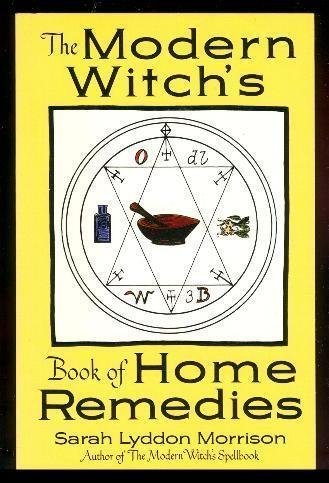 Beispielbild fr The Modern Witch's Book of Home Remedies zum Verkauf von St Vincent de Paul of Lane County