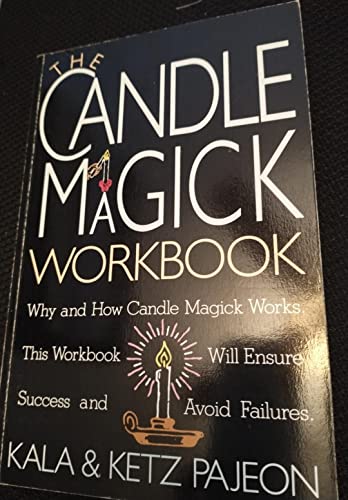 Beispielbild fr The Candle Magick Workbook: Why and How Candle Magick Works (Library of the Mystic Arts) zum Verkauf von HALCYON BOOKS