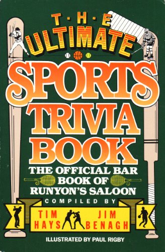 Beispielbild fr The Ultimate Sports Trivia Book: The Official Bar Book of Runyon's Saloon zum Verkauf von HPB Inc.